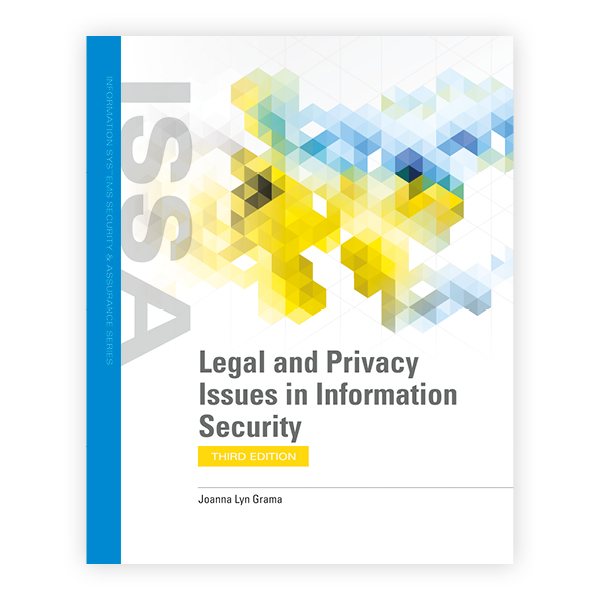 Legal and Privacy Issues in Information Security, Third Edition