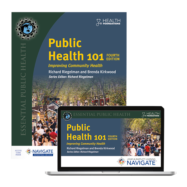 Public Health 101: Improving Community Health, Fourth Edition