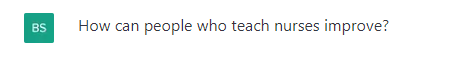 How can teachers improve Query A ChatGPT query asking how teachers in nursing can improve