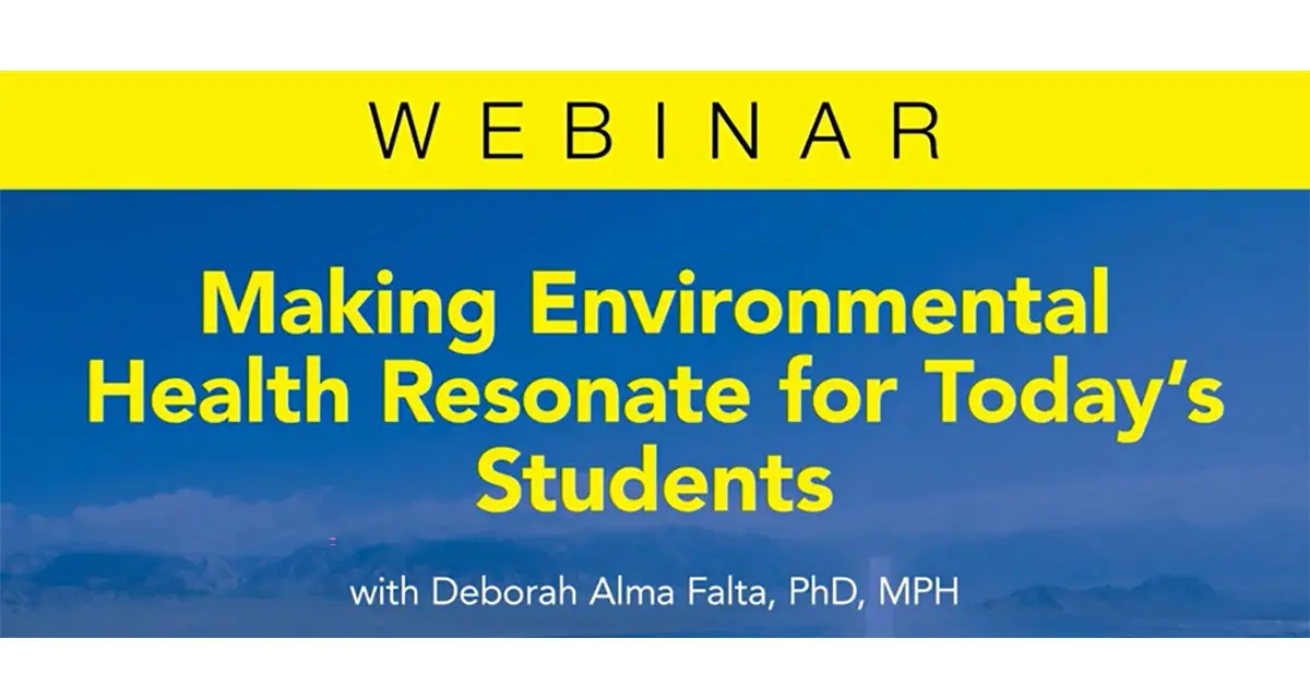 Making Environmental Health Resonate for Today's Students